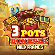 3 Pots Bonanza Wild Frames 3 Pots Bonanza Wild Frames